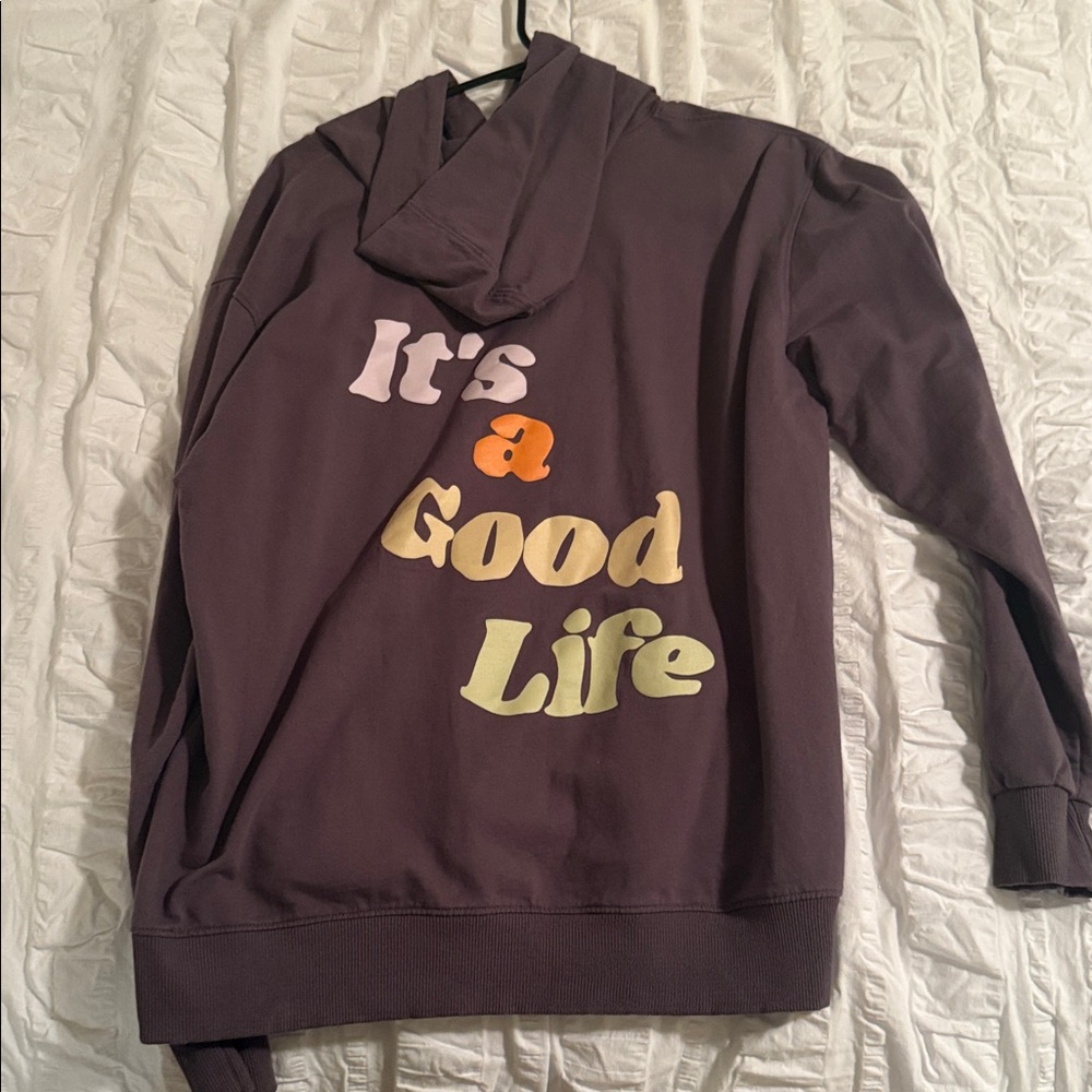 It’s a Good Life Sweatshirt
